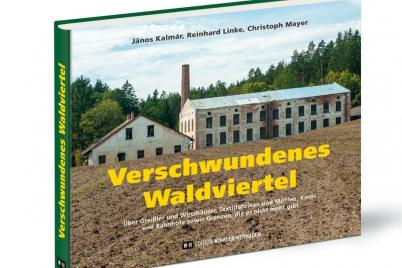 Neues Waldviertel-Buch verdeutlicht den Strukturwandel einer Region